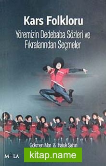 Kars Folkloru Yöremizin Dedebaba Sözleri ve Fıkralarından Seçmeler