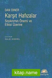 Karşıt Hafızalar  Soykırımın Önemi ve Etkisi Üzerine