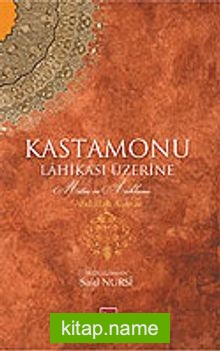 Kastamonu Lahikası Üzerine