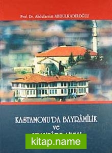 Kastamonu’da Bayramilik ve Şemsizade Ailesi