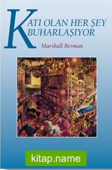 Katı Olan Her Şey Buharlaşıyor