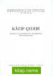 Katip Çelebi (Hayatı ve Eserleri Hakkında İncelemeler)