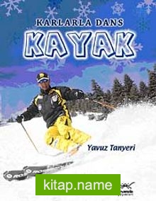 Kayak  Karlarla Dans