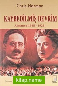 Kaybedilmiş Devrim Almanya 1918-1923