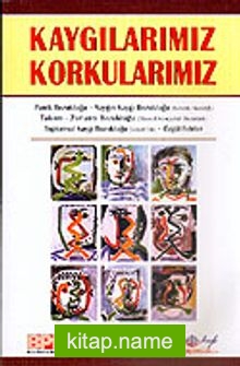 Kaygılarımız Korkularımız