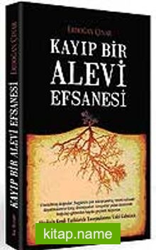 Kayıp Bir Alevi Efsanesi