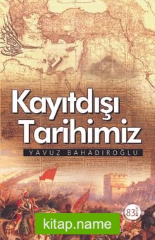 Kayıtdışı Tarihimiz