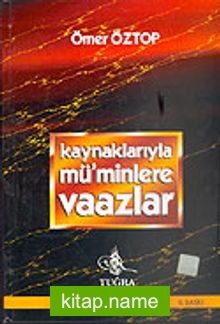 Kaynaklarıyla Mü’minlere Vaazlar