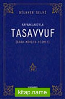 Kaynaklarıyla Tasavvuf / Adab – Mürşit – Hizmet