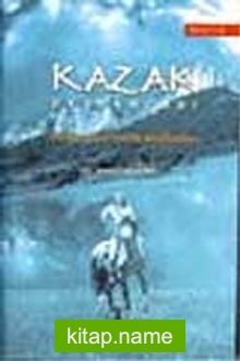 Kazak Destanları-I Köroğlu’nun Kazak Anlatmaları