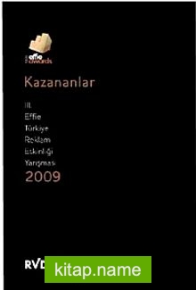 Kazananlar 3. Effie Türkiye Reklam Etkinliği Yarışması / 2009