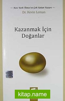 Kazanmak İçin Doğanlar