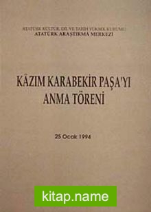 Kazım Karabekir Paşa’yı Anma Töreni (25 Ocak 1994)