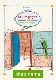 Kel Papağan/Mevlana, Mesnevi’den 1/Klasiklerimiz