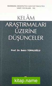 Kelam Araştırmaları Üzerine Düşünceler