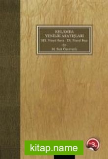 Kelam’da Yenilik Arayışları (XIX. Yüzyıl Sonu-XX. Yüzyıl Başı)