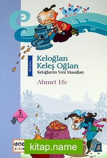 Keloğlan Keleş Oğlan Keloğlan’ın Yeni Masalları