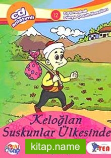 Keloğlan Suskunlar Ülkesinde (Cd Ekli)