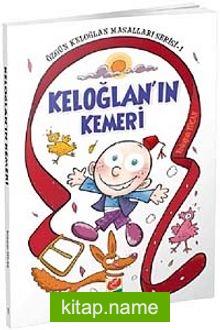 Keloğlan’ın Kemeri