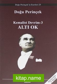 Kemalist Devrim 3/Altı Ok