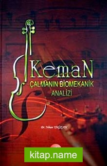 Keman Çalmanın Biomekanik Analizi