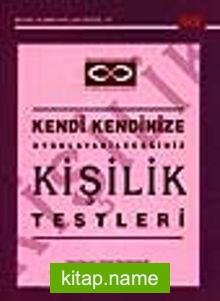 Kendi Kendinize Uygulayabileceğiniz Kişilik Testleri