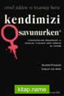 Kendimizi Savunurken