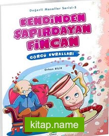 Kendinden Şapırdayan Fincan – Görgü Kuralları