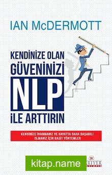 Kendinize Olan Güveninizi NLP ile Arttırın