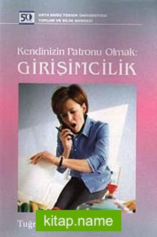 Kendinizin Patronu Olmak: Girişimcilik