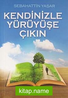 Kendinizle Yürüyüşe Çıkın