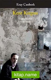 Kent Kırgını  Toplu Şiirler (1960-2010)