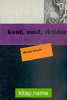 Kent, Sınıf, İktidar