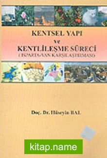 Kentsel Yapı ve Kentlileşme Süreci (Isparta-Van Karşılaştırması)