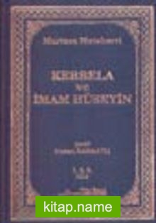 Kerbela ve İmam Hüseyin 1.2.3. Cilt Tek Kitap