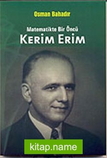 Kerim Erim  Matematikte Bir Öncü