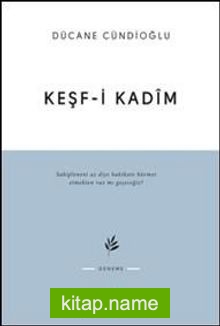 Keşf-i Kadim / İmam Gazali’ye Dair