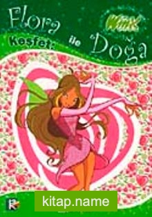 Keşfet Flora İle Doğa Winx Club