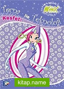 Keşfet: Tecna İle Teknoloji