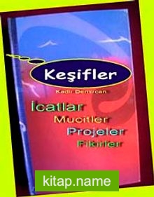 Keşif İcatlar Mucitler Projeler Fikirler