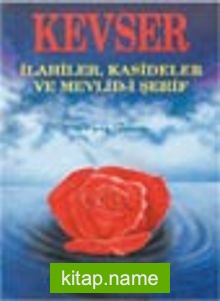 Kevser İlahiler, Kasideler ve Mevlid-i Şerif