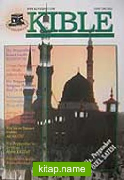 Kıble Kültür Edebiyat Düşünce Dergisi/Yıl:6/Sayı:21-23/Sonbahar/2006-2007