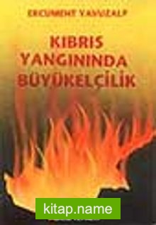 Kıbrıs Yangınında Büyükelçilik