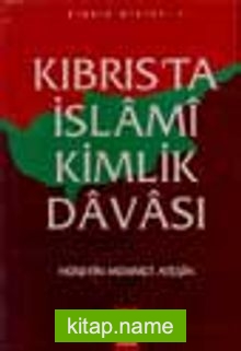 Kıbrıs’ta İslami Kimlik Davası