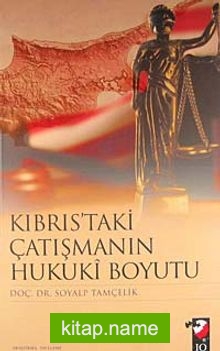 Kıbrıs’taki Çatışmanın Hukuki Boyutu