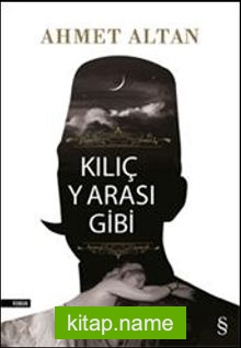 Kılıç Yarası Gibi