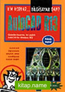 Kim Korkar Bilgisayardan AutoCAD R13