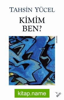 Kimim Ben?