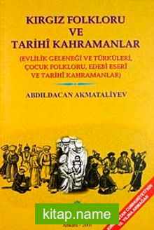 Kırgız Folkloru ve Tarihi Kahramanlar