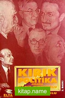 Kırık Politika Anılarla Kamil Kırıkoğlu